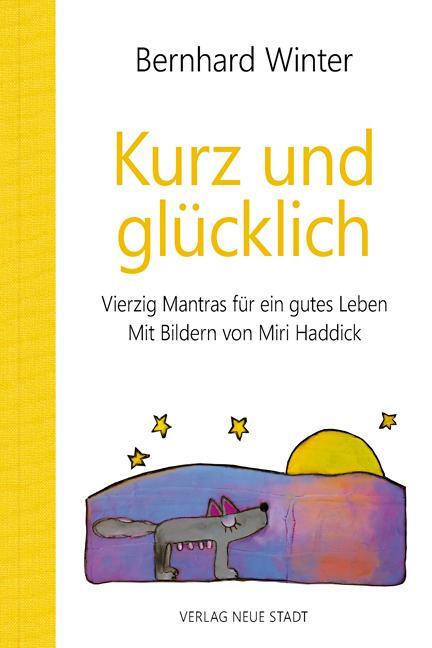 Cover: 9783734611605 | Kurz und glücklich | Bernhard Winter | Buch | BildWorte | 80 S. | 2018