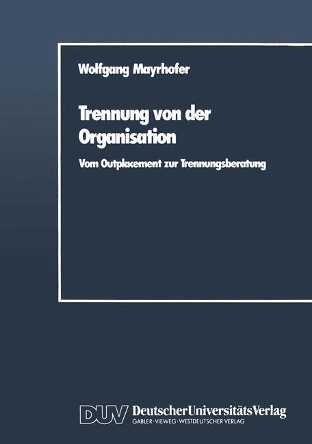 Cover: 9783824400157 | Trennung von der Organisation | Vom Outplacement zur Trennungsberatung