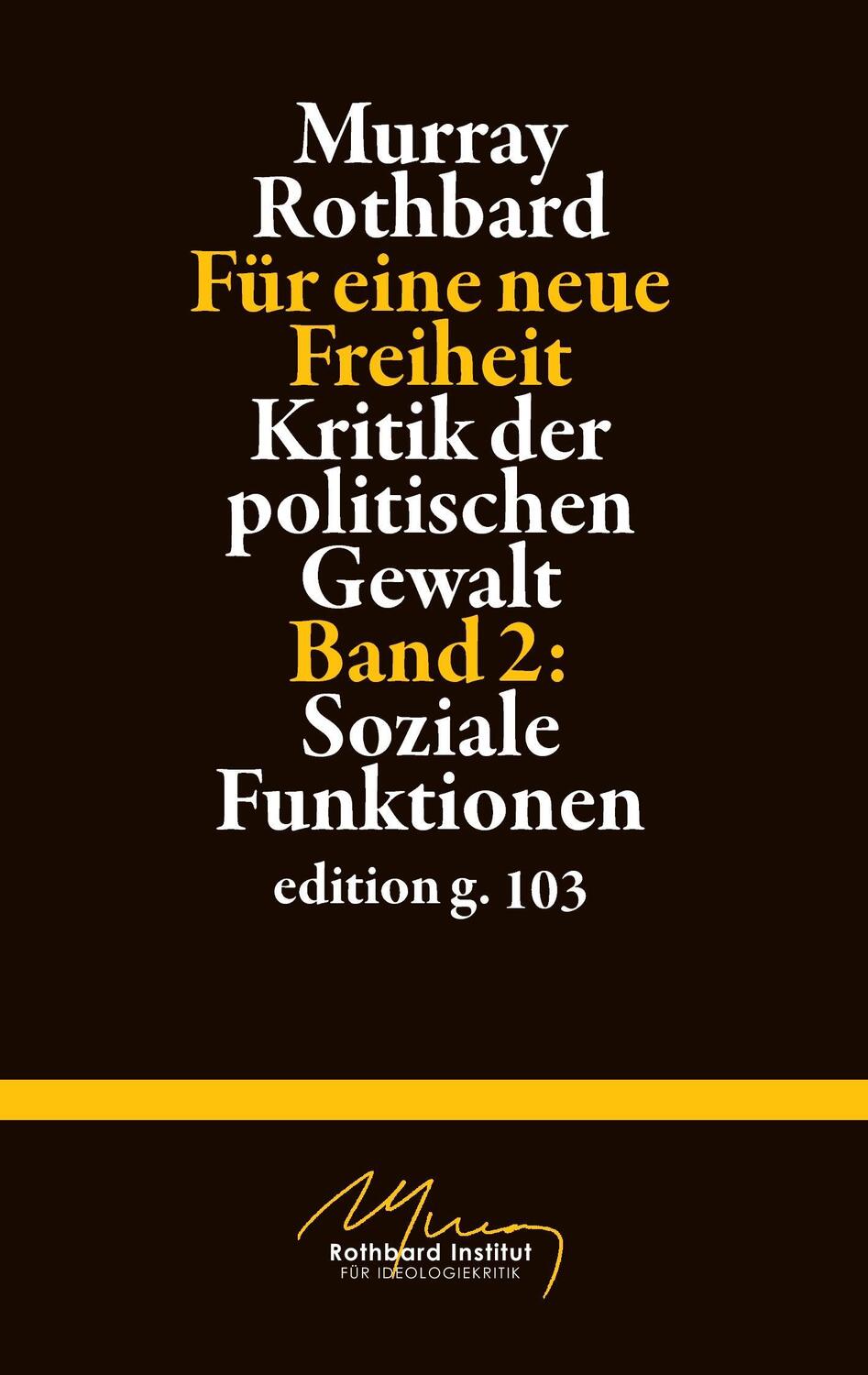 Cover: 9783739219608 | Für eine neue Freiheit 2 | Murray Rothbard | Taschenbuch