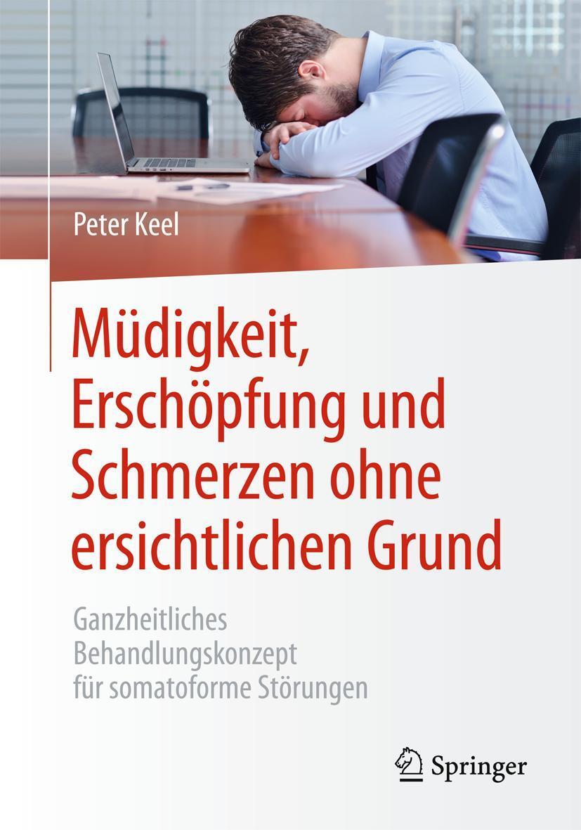 Cover: 9783642554292 | Müdigkeit, Erschöpfung und Schmerzen ohne ersichtlichen Grund | Keel