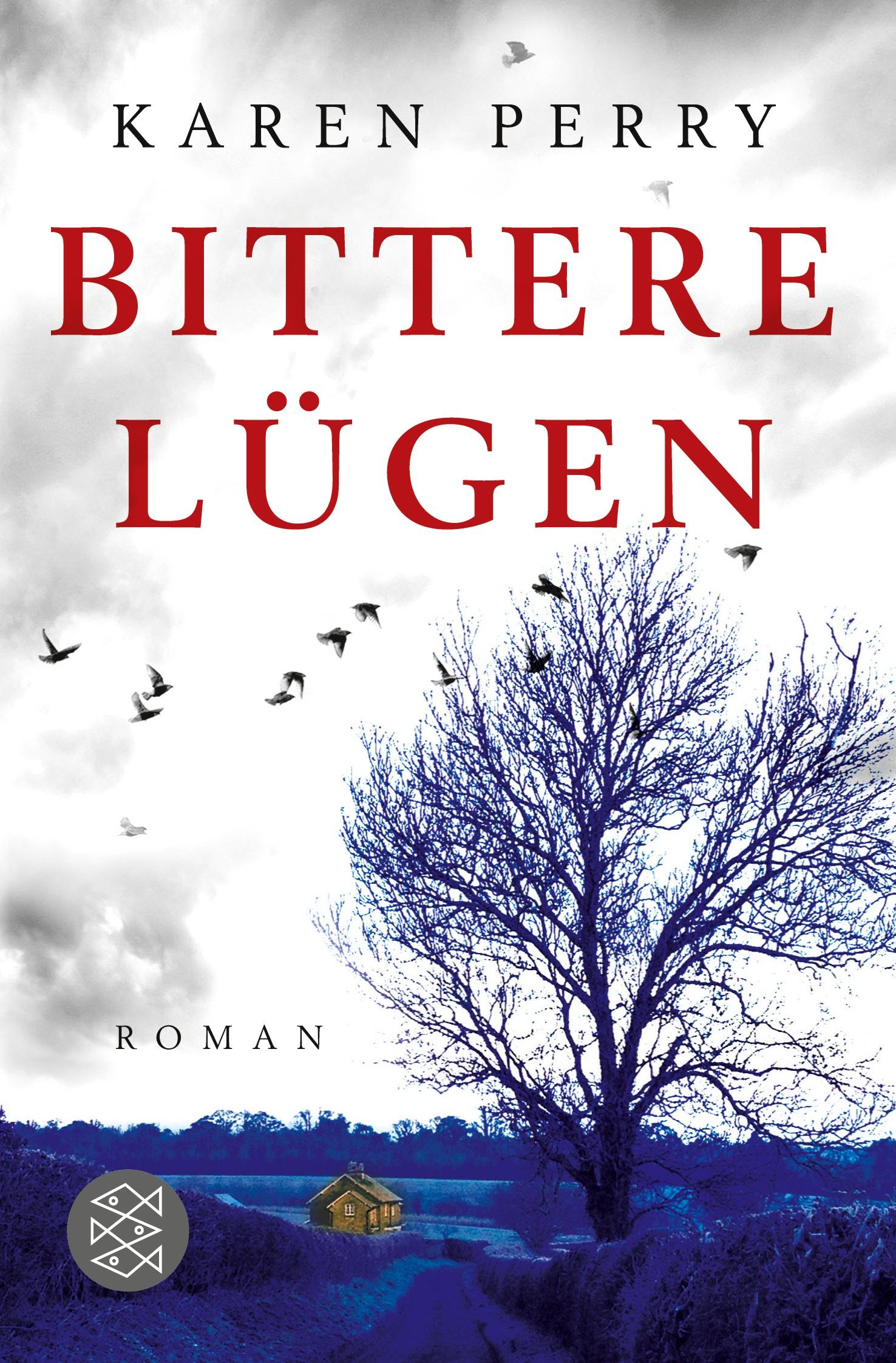 Cover: 9783596197361 | Bittere Lügen | Roman | Karen Perry | Taschenbuch | 400 S. | Deutsch