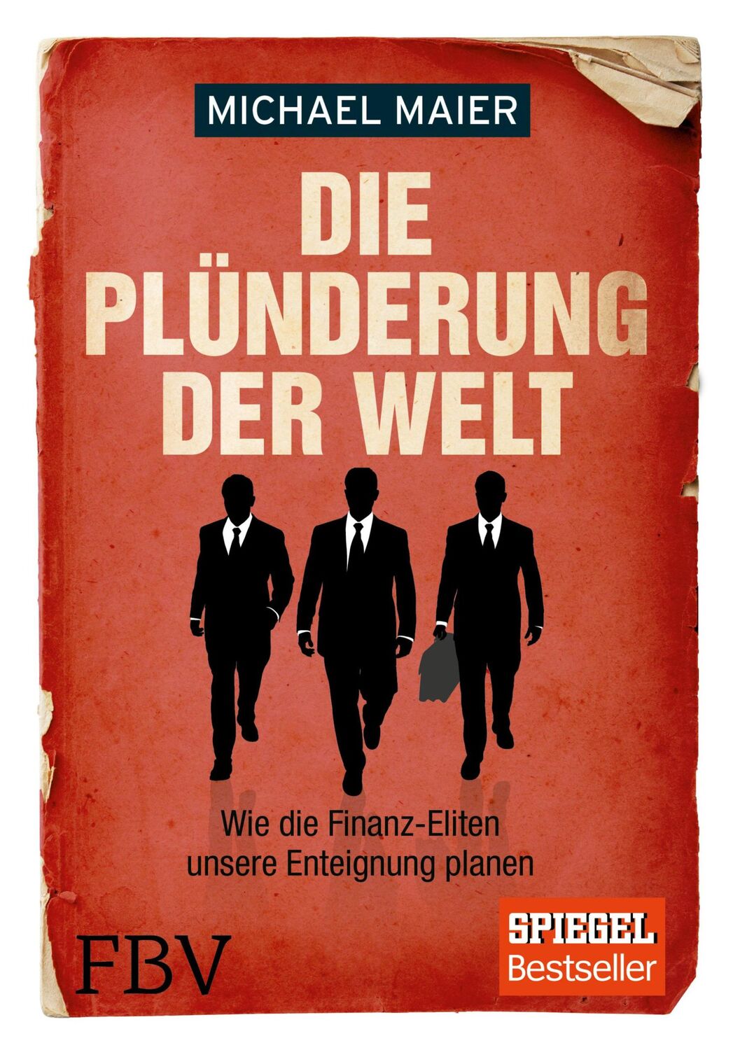 Cover: 9783898798532 | Die Plünderung der Welt | Michael Maier | Buch | 288 S. | Deutsch