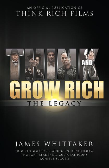 Cover: 9781640950191 | Think and Grow Rich: The Legacy | James Whittaker | Taschenbuch | 2019