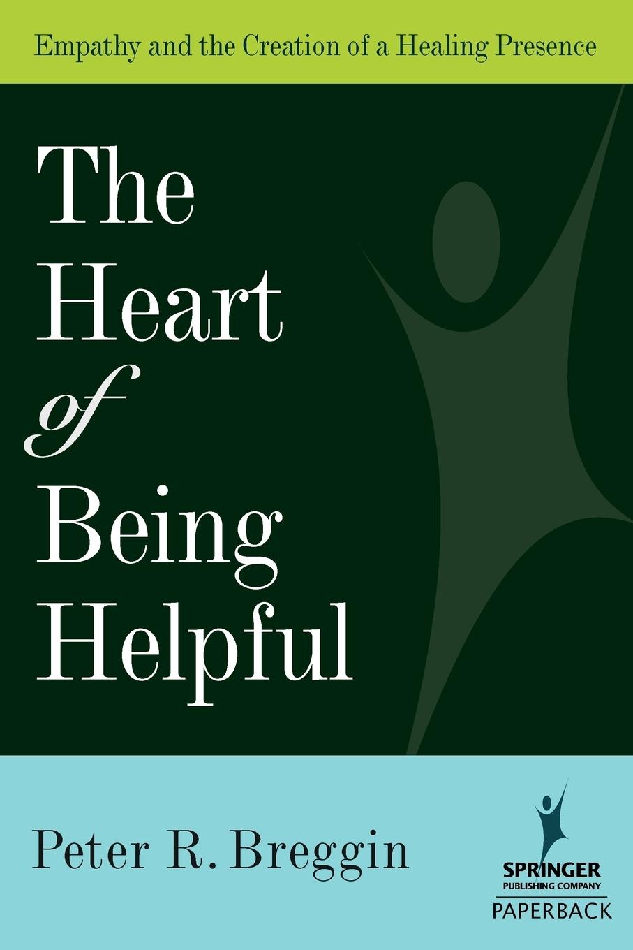 Cover: 9780826102744 | Heart of Being Helpful | Peter R. MD Breggin | Taschenbuch | Englisch