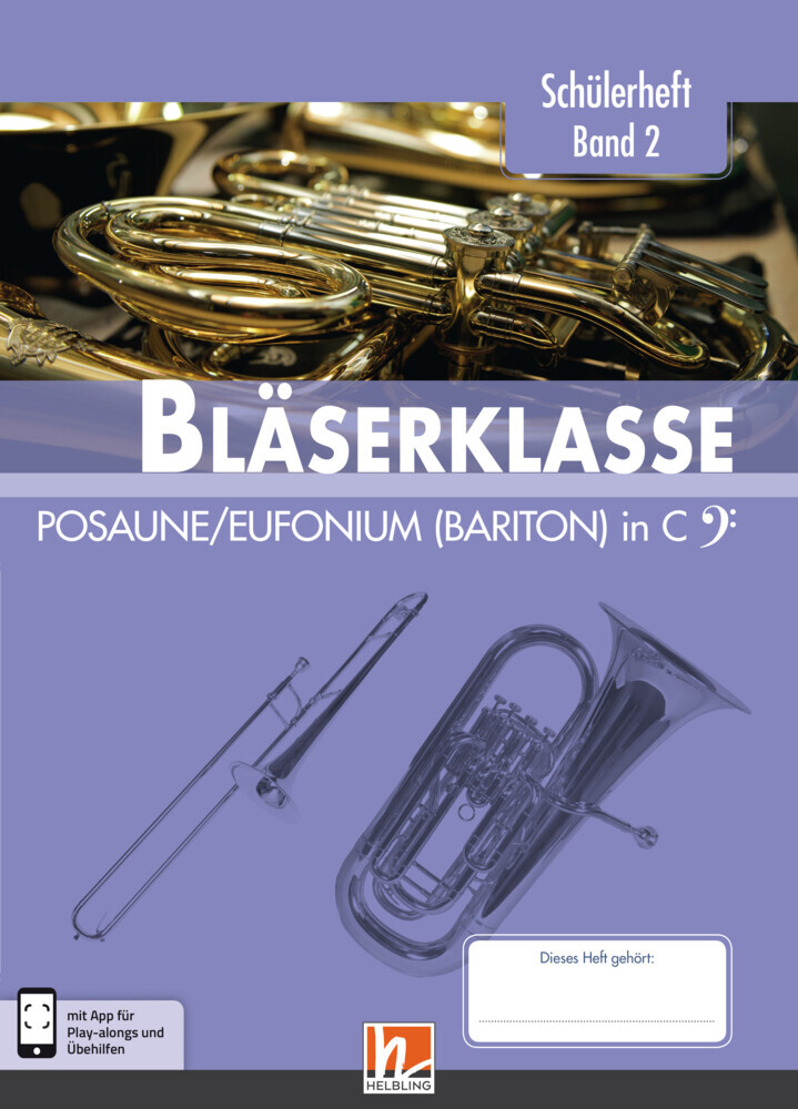 Cover: 9783862273041 | Leitfaden Bläserklasse: 6. Klasse, Schülerheft - Posaune / Eufonium...