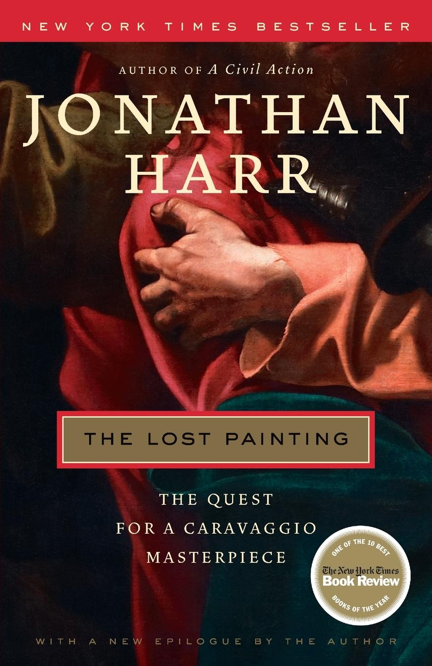 Cover: 9780375759864 | The Lost Painting | The Quest for a Caravaggio Masterpiece | Harr