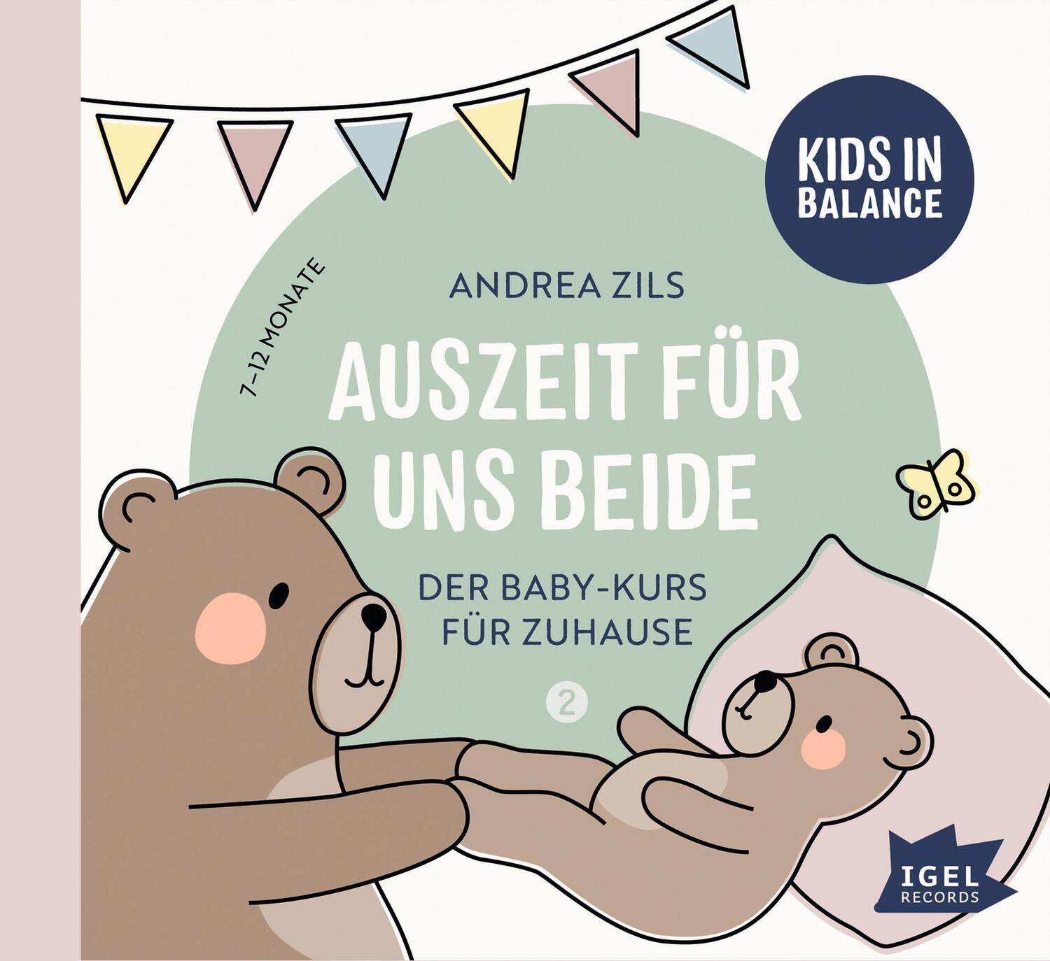 Cover: 9783731312642 | Kids in Balance. Auszeit für uns beide. 7 Monate - 12 Monate | Zils