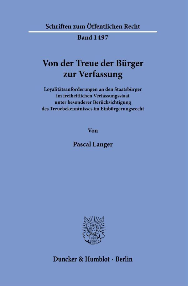 Cover: 9783428185832 | Von der Treue der Bürger zur Verfassung. | Pascal Langer | Taschenbuch