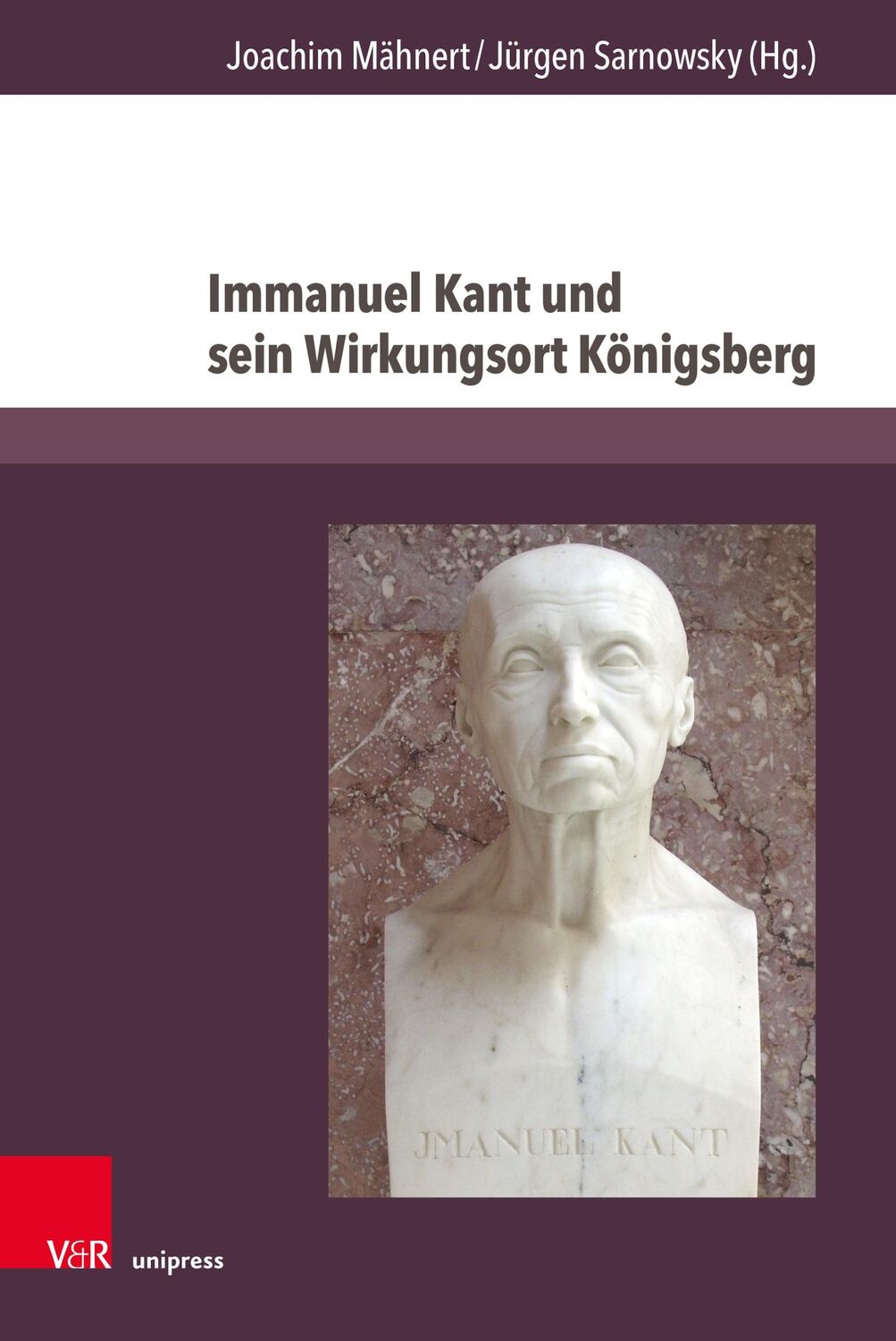 Cover: 9783847115588 | Immanuel Kant und sein Wirkungsort Königsberg | Mähnert (u. a.) | Buch