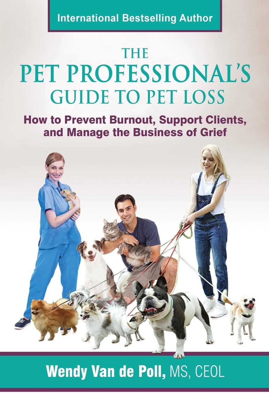 Cover: 9780999016312 | The Pet Professional's Guide to Pet Loss | Wendy van de Poll | Buch