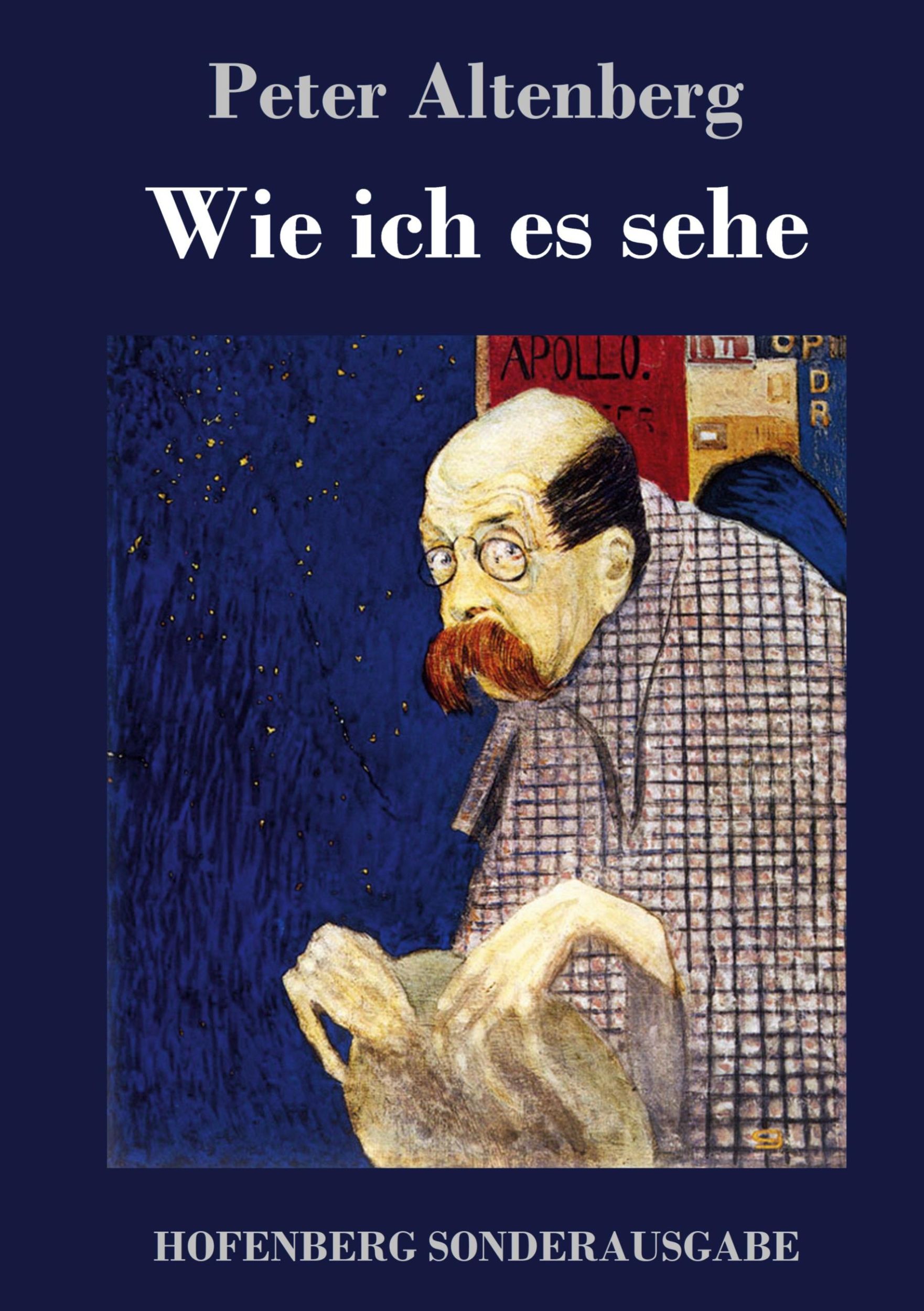 Cover: 9783743724464 | Wie ich es sehe | Peter Altenberg | Buch | HC runder Rücken kaschiert