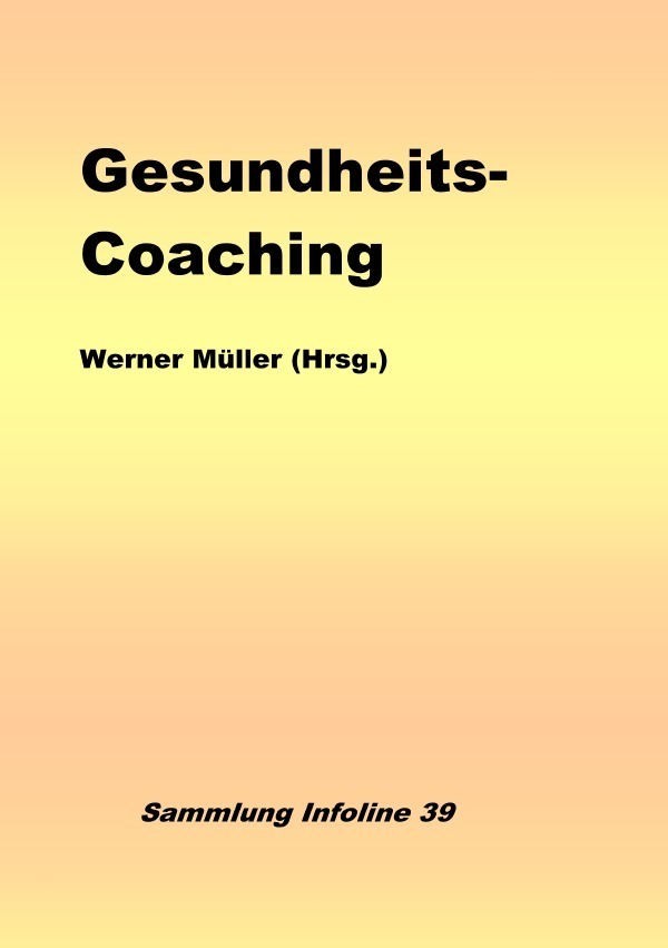 Cover: 9783758487729 | Gesundheits-Coaching | DE | Werner Müller | Taschenbuch | 112 S.