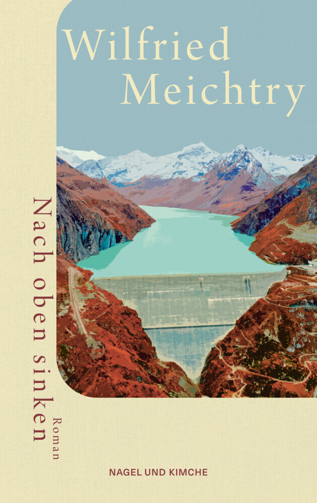 Cover: 9783312012855 | Nach oben sinken | Wilfried Meichtry | Buch | 256 S. | Deutsch | 2023