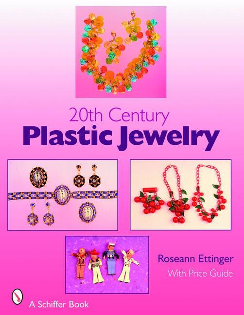 Cover: 9780764326127 | 20th Century Plastic Jewelry | Roseann Ettinger | Taschenbuch | 2007