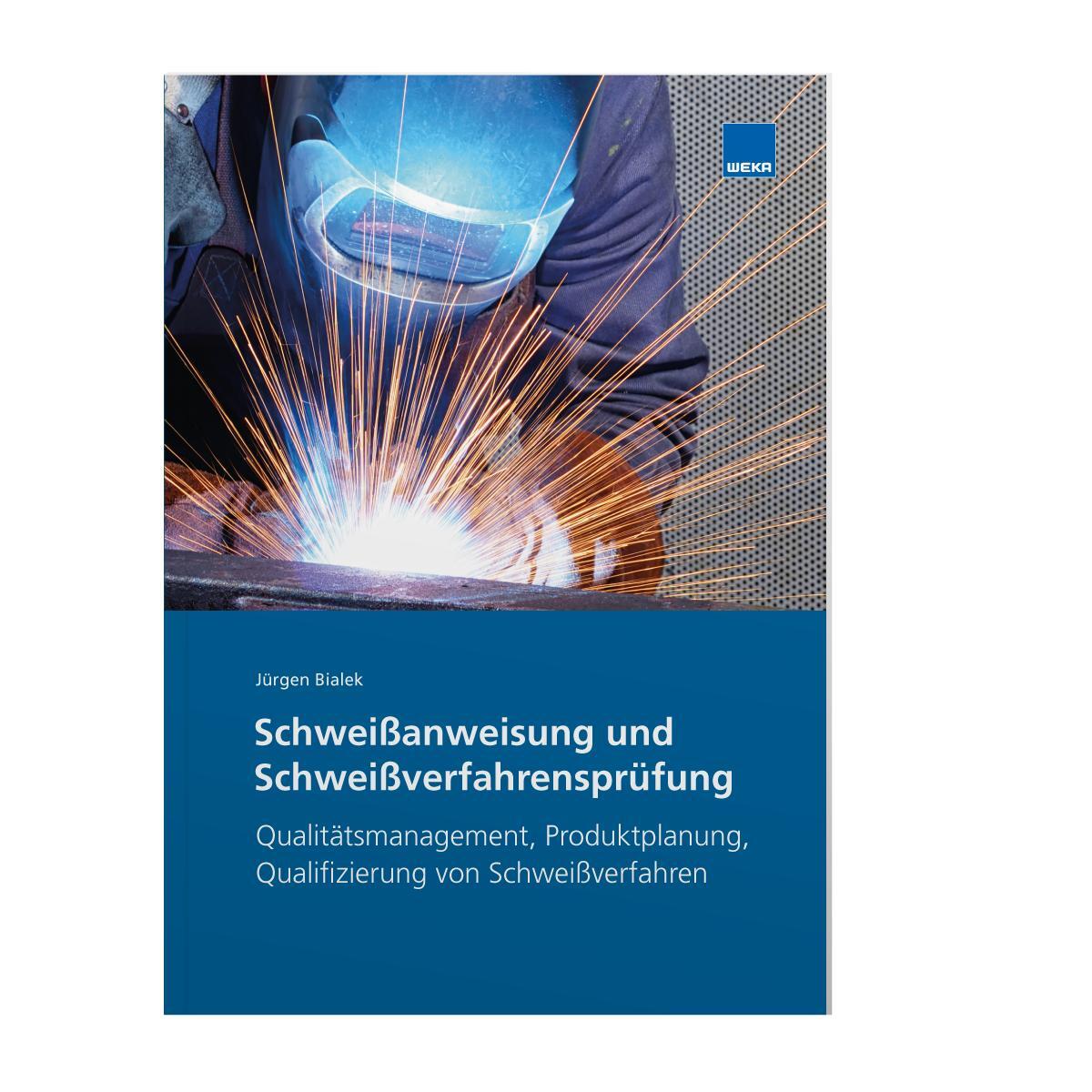 Cover: 9783811168619 | Schweißanweisung und Schweißverfahrensprüfung | Jürgen Bialek | Buch