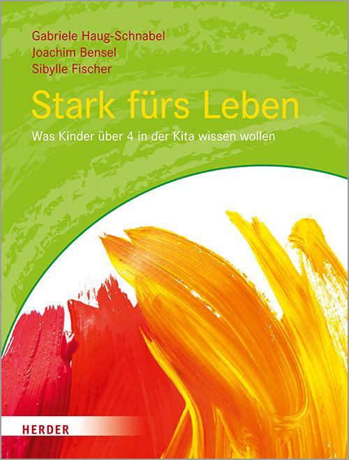 Cover: 9783451377884 | Stark fürs Leben | Was Kinder über 4 in der Kita wissen wollen | Buch