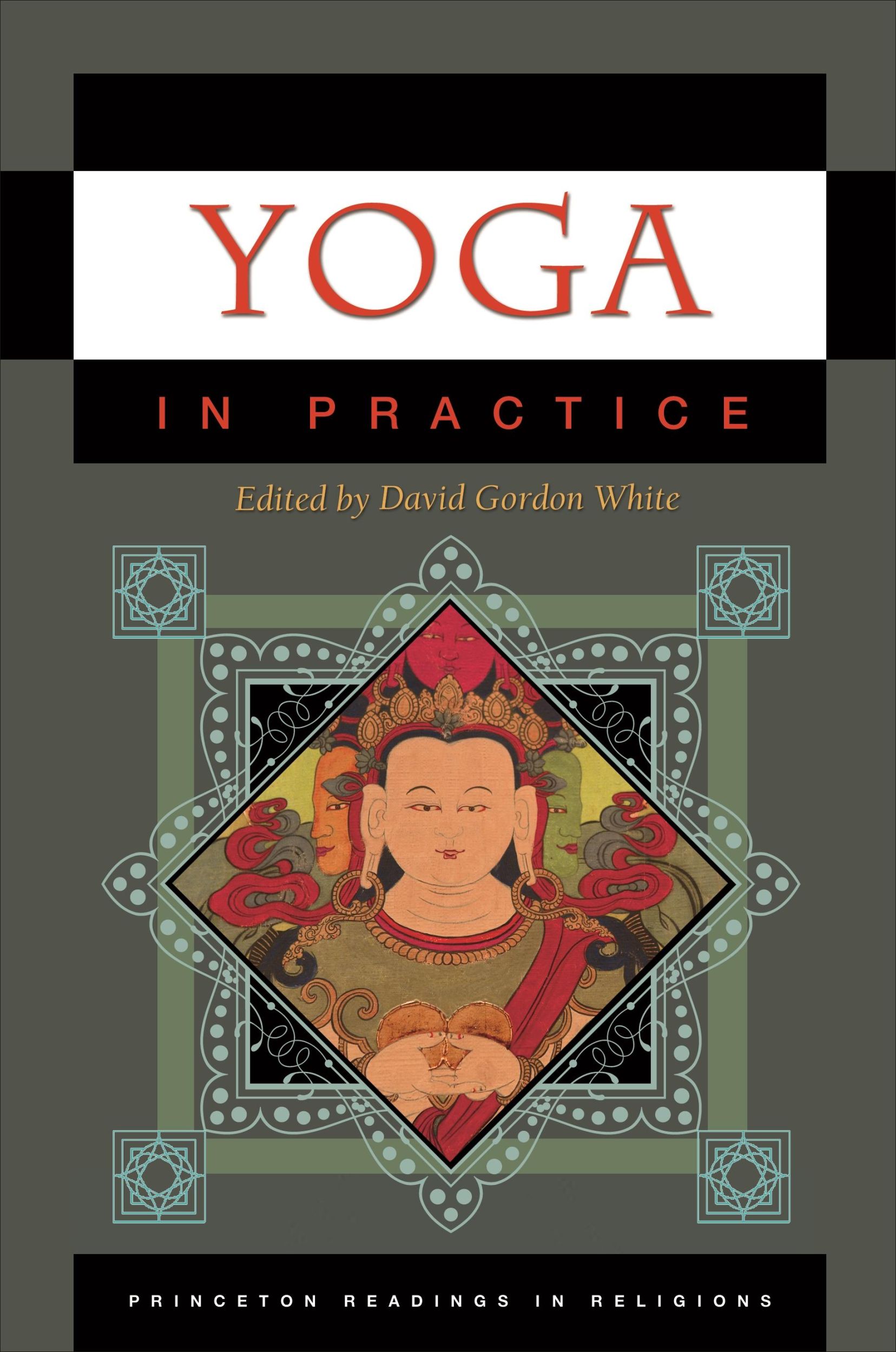 Cover: 9780691140865 | Yoga in Practice | David Gordon White | Taschenbuch | Englisch | 2011