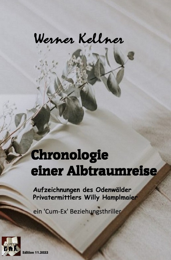 Cover: 9783754963753 | Chronologie einer Albtraumreise | Werner Kellner | Taschenbuch | 2022