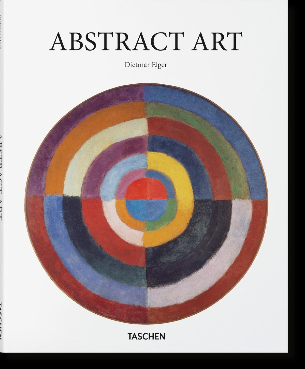 Cover: 9783836546621 | Abstrakte Kunst | Dietmar Elger | Buch | Basic Art Series | Hardcover