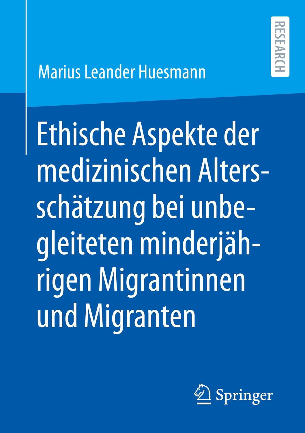 Cover: 9783658377656 | Ethische Aspekte der medizinischen Altersschätzung bei...