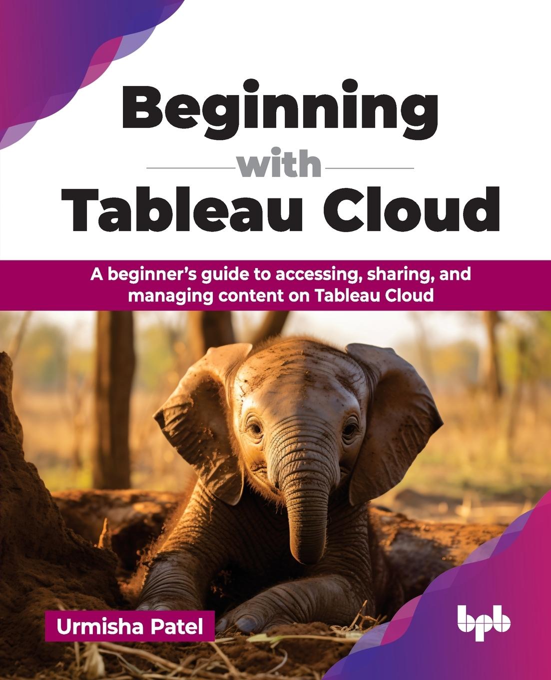 Cover: 9789365895223 | Beginning with Tableau Cloud | Urmisha Patel | Taschenbuch | Englisch