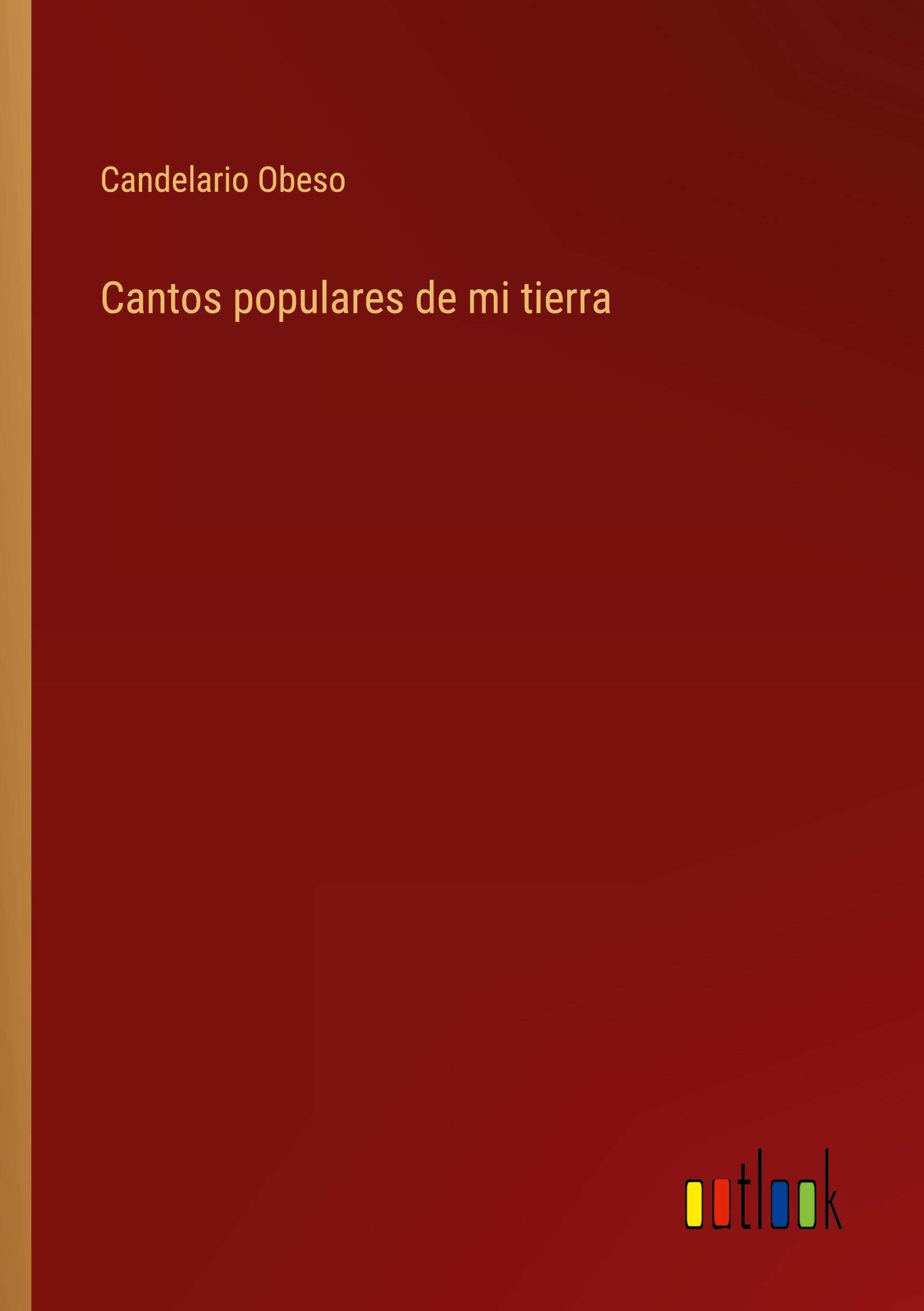 Cover: 9783368053437 | Cantos populares de mi tierra | Candelario Obeso | Taschenbuch | 2024