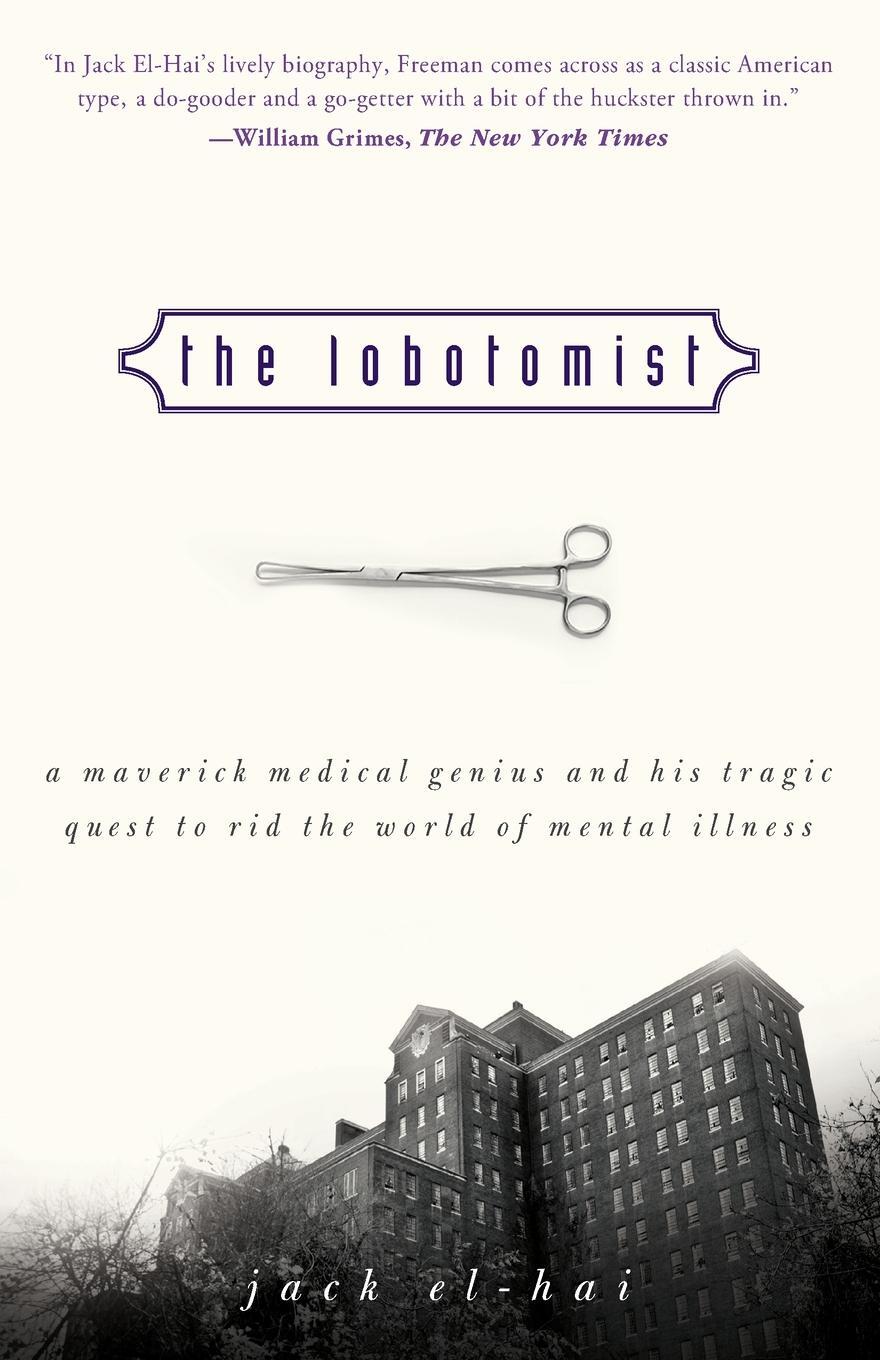 Cover: 9780470098301 | The Lobotomist | Jack El-Hai | Taschenbuch | 368 S. | Englisch | 2007