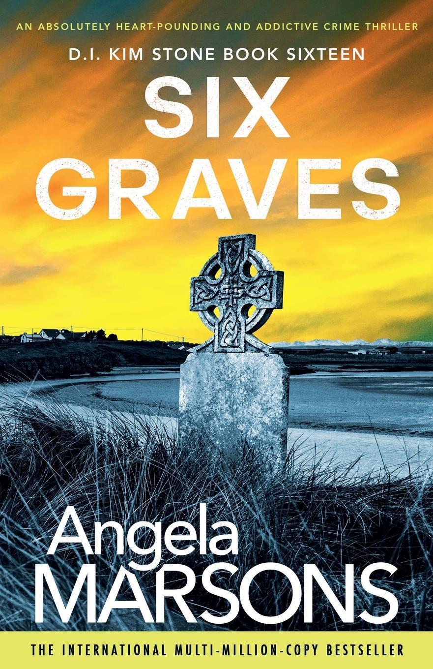 Cover: 9781838887391 | Six Graves | An absolutely heart-pounding and addictive crime thriller