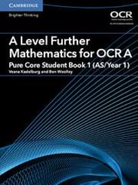 Cover: 9781316644386 | A Level Further Mathematics for OCR a Pure Core Student Book 1...