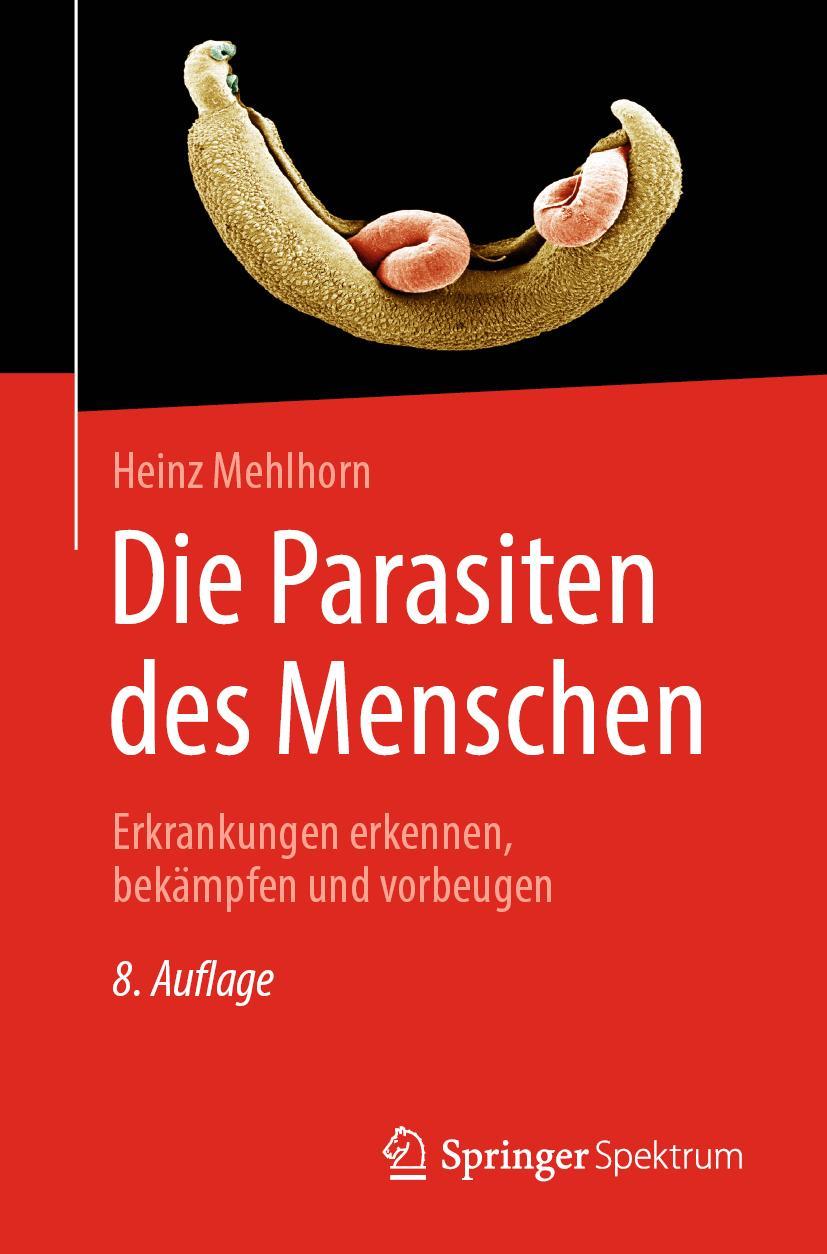 Cover: 9783662653142 | Die Parasiten des Menschen | Em Heinz Mehlhorn | Taschenbuch | XII