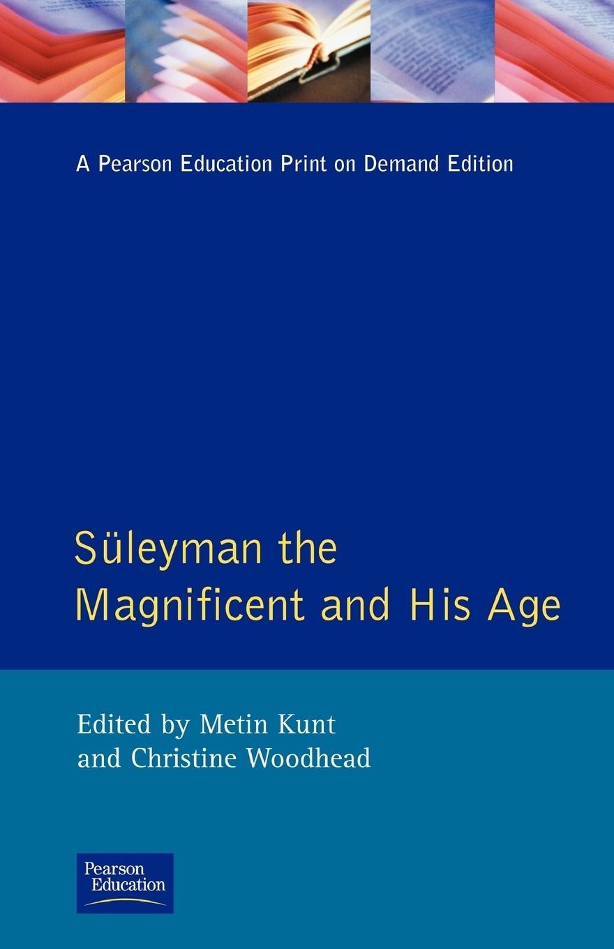 Cover: 9780582038271 | Suleyman the Magnificent and His Age | I. Metin Kunt (u. a.) | Buch