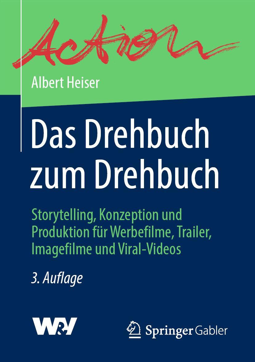 Cover: 9783658297336 | Das Drehbuch zum Drehbuch | Albert Heiser | Taschenbuch | xix | 2020