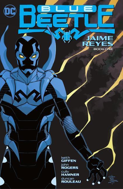 Cover: 9781779515063 | Blue Beetle: Jaime Reyes Book One | Keith Giffen (u. a.) | Taschenbuch