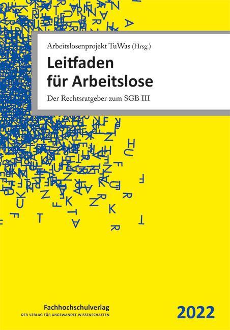 Cover: 9783947273591 | Leitfaden für Arbeitslose | Der Rechtsratgeber zum SGB III | Buch