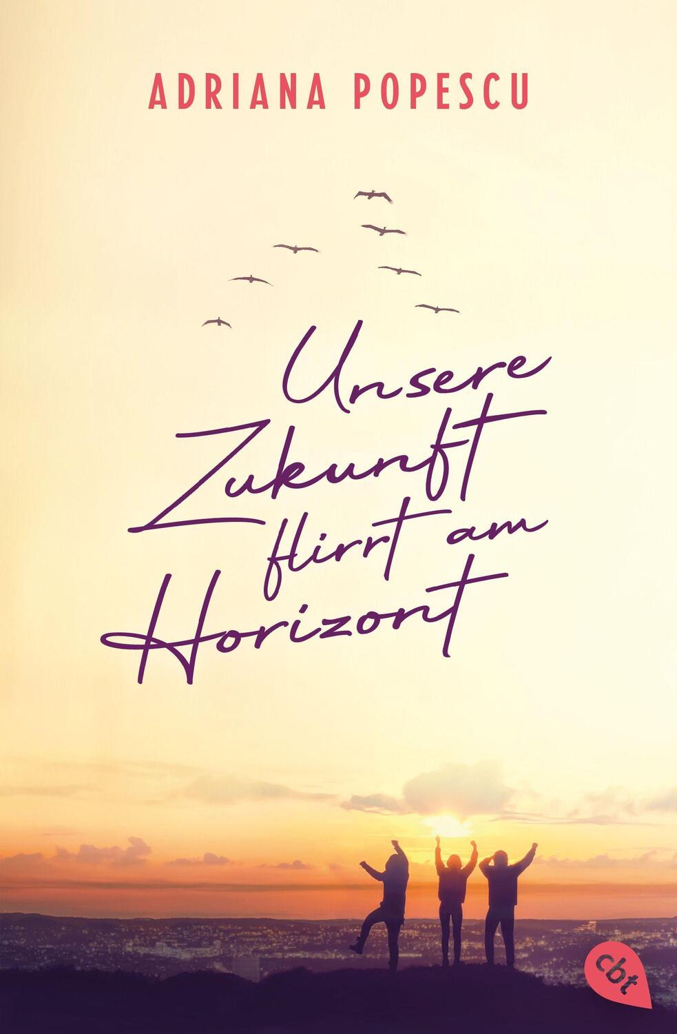 Cover: 9783570314760 | Unsere Zukunft flirrt am Horizont | Adriana Popescu | Taschenbuch