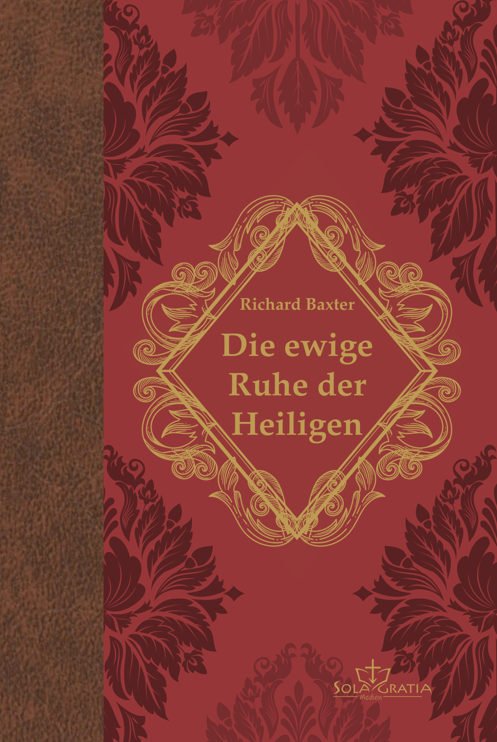 Cover: 9783948475826 | Die ewige Ruhe der Heiligen | Richard Baxter | Buch | Buch