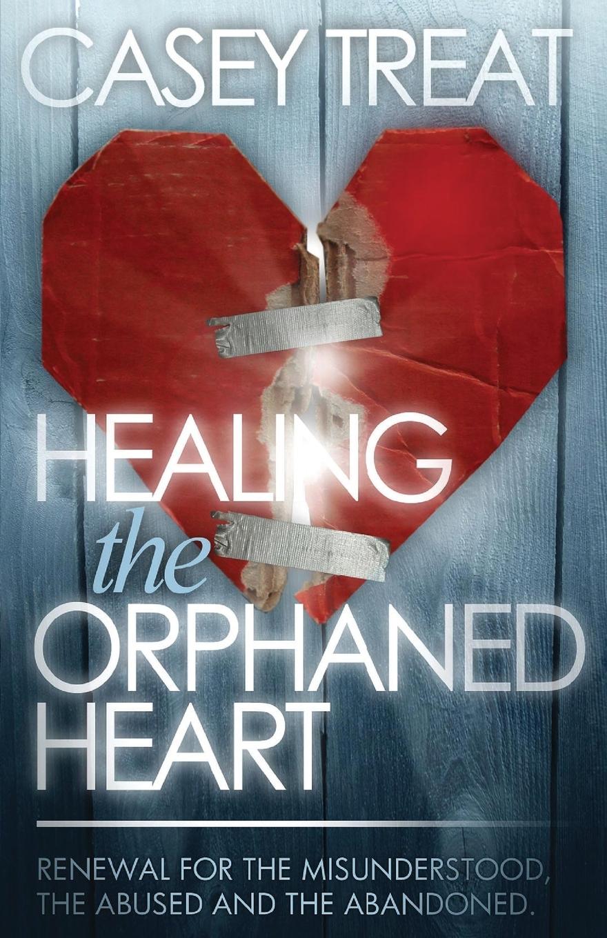 Cover: 9781577944515 | Healing the Orphaned Heart | Casey Treat | Taschenbuch | Englisch