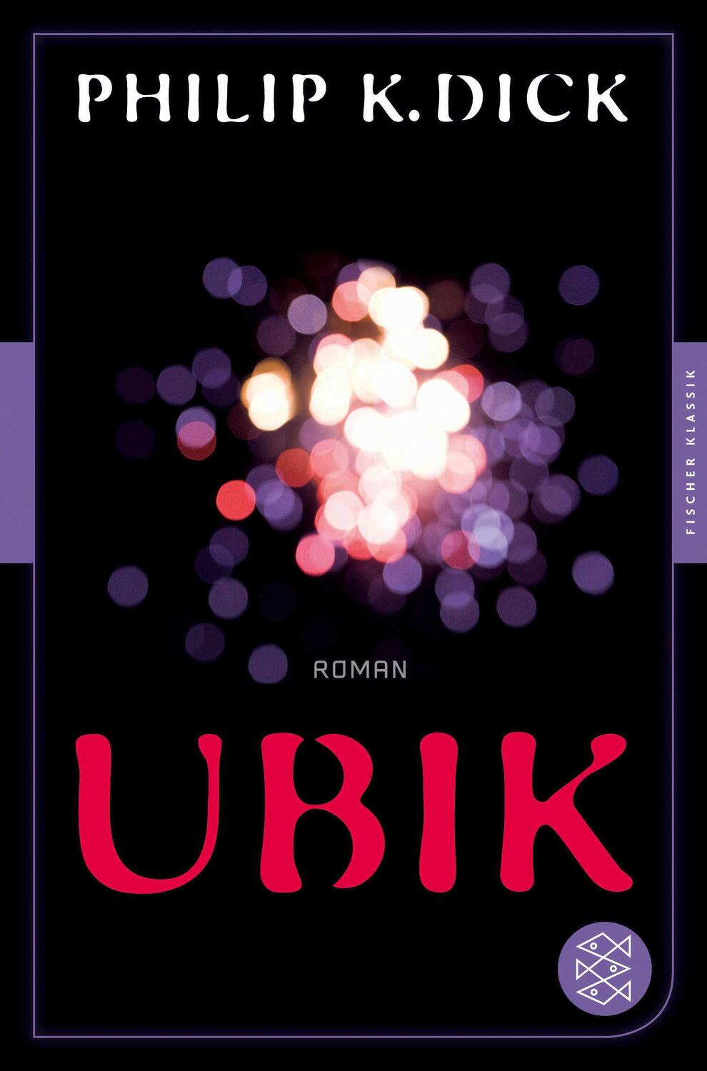 Cover: 9783596905690 | Ubik | Roman | Philip K. Dick | Taschenbuch | Fischer Klassik | 220 S.