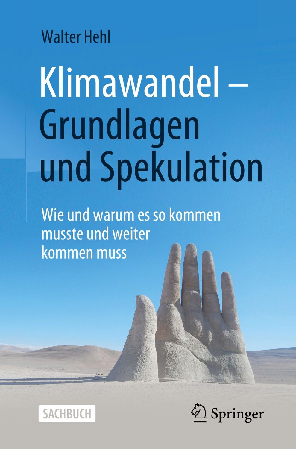 Cover: 9783658355401 | Klimawandel ¿ Grundlagen und Spekulation | Walter Hehl | Taschenbuch