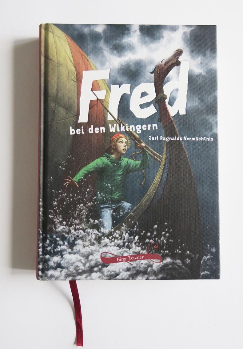 Bild: 9783981920017 | Fred bei den Wikingern | Jarl Ragnalds Vermächtnis | Tetzner (u. a.)