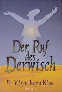 Cover: 9783922026075 | Der Ruf des Derwisch | Pir Vilayat Inayat Khan | Taschenbuch | 224 S.