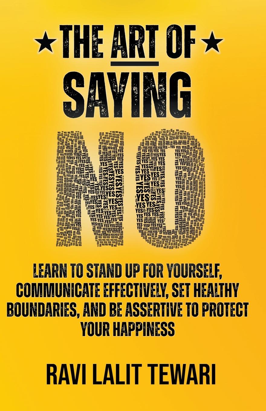 Cover: 9798215455364 | The Art of Saying NO | Ravi L Tewari | Taschenbuch | Paperback | 2023