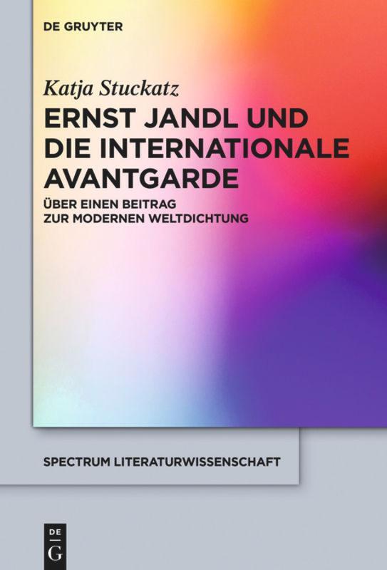 Cover: 9783110472189 | Ernst Jandl und die internationale Avantgarde | Katja Stuckatz | Buch