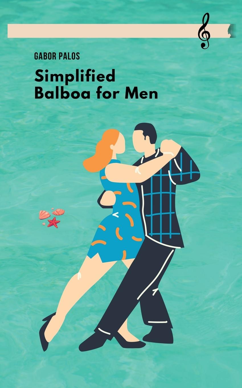 Cover: 9781777004637 | Simplified Balboa for Men | Gabor Palos | Taschenbuch | Englisch