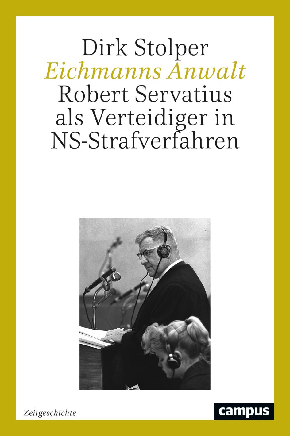 Cover: 9783593517131 | Eichmanns Anwalt | Dirk Stolper | Buch | 498 S. | Deutsch | 2025