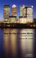 Cover: 9781847033055 | How the City of London Works | William M Clarke | Taschenbuch | 2008