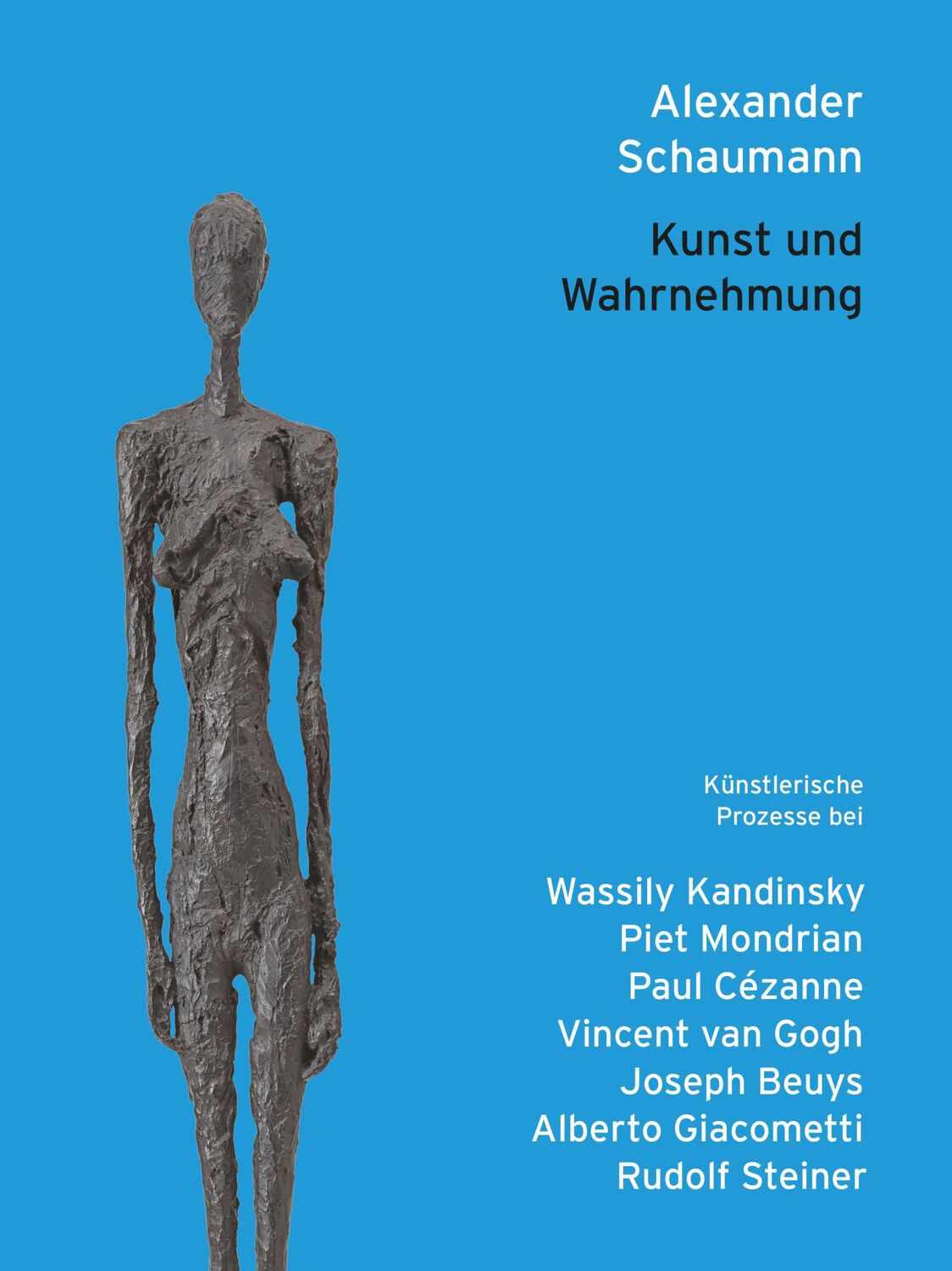 Cover: 9783723517147 | Kunst und Wahrnehmung | Alexander Schaumann | Buch | 232 S. | Deutsch