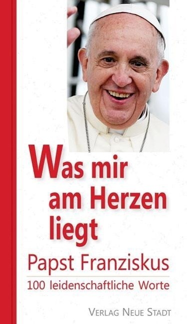 Cover: 9783734610660 | Was mir am Herzen liegt | 100 leidenschaftliche Worte, Hundert Worte