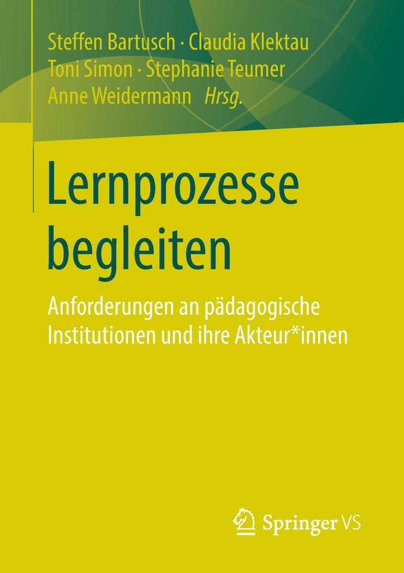 Cover: 9783658219239 | Lernprozesse begleiten | Steffen Bartusch (u. a.) | Taschenbuch | xv