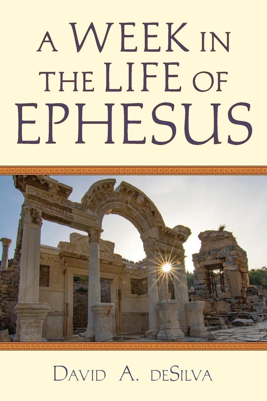 Cover: 9780830824854 | A Week In the Life of Ephesus | David A. Desilva | Taschenbuch | 2020